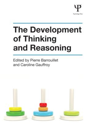 The Development of Thinking and Reasoning by Pierre Barrouillet, Caroline Gauffroy, 9781848721326
