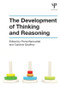 The Development of Thinking and Reasoning by Pierre Barrouillet, Caroline Gauffroy, 9781848721326
