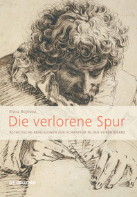 Die verlorene Spur (Ästhetische Reflexionen zur Schraffur in der Vormoderne) (German Edition) by Elvira Bojilova, 9783110762808