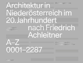 Architektur in Niederösterreich im 20. Jahrhundert nach Friedrich Achleitner (German Edition) by Doris Grandits, Caroline Jäger-Klein, Theresa Knosp, Architekturzentrum Wien, 9783035627084
