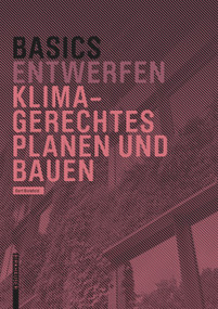 Basics Klimagerechtes Planen und Bauen (German Edition) by Bert Bielefeld, 9783035627558