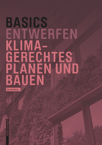 Basics Klimagerechtes Planen und Bauen (German Edition) by Bert Bielefeld, 9783035627558