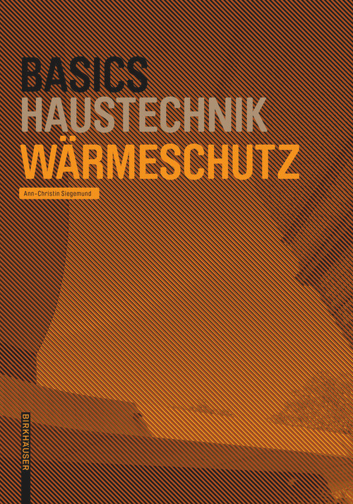 Basics Wärmeschutz (German Edition) by Ann-Christin Siegemund, 9783035627466