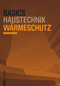 Basics Wärmeschutz (German Edition) by Ann-Christin Siegemund, 9783035627466