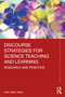 Discourse Strategies for Science Teaching and Learning (Research and Practice) by Kok-Sing Tang, 9780367344245