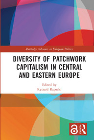 Diversity of Patchwork Capitalism in Central and Eastern Europe - 9780367727208 by Ryszard Rapacki, 9780367727208