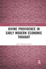 Divine Providence in Early Modern Economic Thought by Joost Hengstmengel, 9780367729684