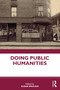 Doing Public Humanities by Susan Smulyan, 9780367500177