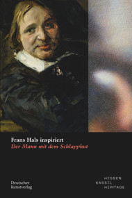 Frans Hals inspiriert (Der Mann mit dem Schlapphut) (German Edition) by Justus Lange, Dorothee Gerkens, Christiane Lukatis, Hessen Kassel Heritage, 9783422801745