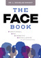 The FACE Book (Functional and Cosmetic Excellence in Orthodontics) by L. Douglas Knight, 9781642256208