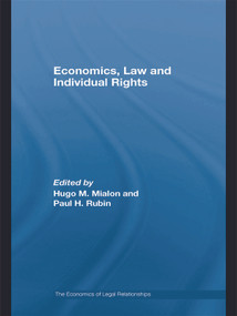 Economics, Law and Individual Rights by Hugo M. Mialon, Paul H. Rubin, 9780415762168