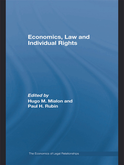 Economics, Law and Individual Rights by Hugo M. Mialon, Paul H. Rubin, 9780415762168