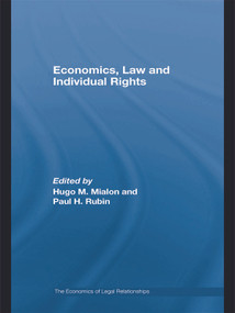 Economics, Law and Individual Rights by Hugo M. Mialon, Paul H. Rubin, 9780415762168