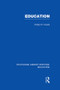 Education (Examining the Evidence) by Evelyn Cowie, 9781138006430