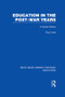 Education in the Post-War Years (A Social History) by Roy Lowe, 9781138006461