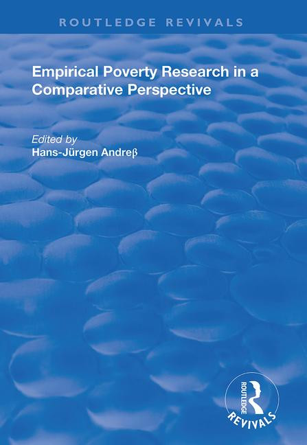 Empirical Poverty Research in a Comparative Perspective by Hans Jurgen Andreß, 9781138338005