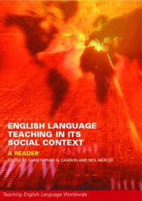 English Language Teaching in Its Social Context (A Reader) by Christopher Candlin, Neil Mercer, 9780415241229
