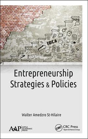 Entrepreneurship (Strategies and Policies) by Walter Amedzro St-Hilaire, 9781771888080
