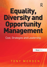 Equality, Diversity and Opportunity Management (Costs, Strategies and Leadership) by Tony Morden, 9781138272637