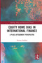 Equity Home Bias in International Finance (A Place-Attachment Perspective) by Kavous Ardalan, 9780367729196