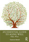 An Essential Guide to Aging Well (Older, Wiser) by Katharine Bethell, 9780367223861