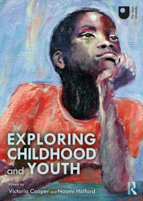 Exploring Childhood and Youth by Victoria Cooper, Naomi Holford, 9780367485443