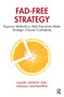 Fad-Free Strategy (Rigorous Methods to Help Executives Make Strategic Choices Confidently) by Daniel Deneffe, Herman Vantrappen, 9780367243562