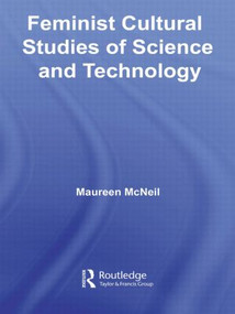 Feminist Cultural Studies of Science and Technology by Maureen McNeil, 9781138011373