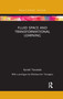Fluid Space and Transformational Learning by Kyriaki Tsoukala, 9780367736361