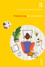 Freelancing for Journalists - 9780367135553 by Lily Canter, Emma Wilkinson, 9780367135553