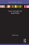 The Future of Auditing by David Hay, 9781138477087