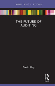 The Future of Auditing by David Hay, 9781138477087