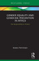 Gender Equality and Genocide Prevention in Africa (The Responsibility to Protect) by Serena Timmoneri, 9780367075903