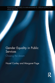 Gender Equality in Public Services (Chasing the Dream) by Hazel Conley, Margaret Page, 9780367739089
