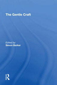 The Gentle Craft (By Thomas Deloney) by Simon Barker, 9781138621015