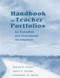 Handbook on Teacher Portfolios for Evaluation and Professional Development by Pamela Tucker, James Stronge, Christopher Gareis, 9781930556324