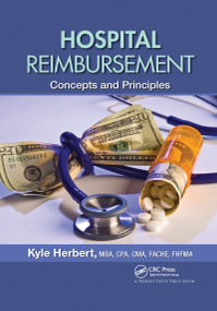Hospital Reimbursement (Concepts and Principles) by Kyle Herbert, 9780367740085