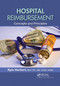 Hospital Reimbursement (Concepts and Principles) by Kyle Herbert, 9780367740085