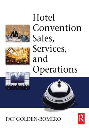 Hotel Convention Sales, Services, and Operations by Pat Golden-Romero, 9780750679022