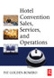 Hotel Convention Sales, Services, and Operations by Pat Golden-Romero, 9780750679022