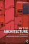 How to Read Architecture (An Introduction to Interpreting the Built Environment) by Paulette Singley, 9780415836203