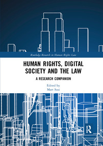 Human Rights, Digital Society and the Law (A Research Companion) by Mart Susi, 9780367727871