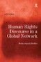 Human Rights Discourse in a Global Network (Books beyond Borders) by Lena Khor, 9781138268791