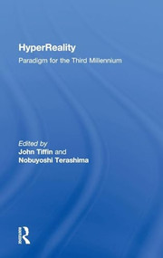 HyperReality (Paradigm for the Third Millenium) by Nobuyoshi Terashima, John Tiffin, 9780415261036