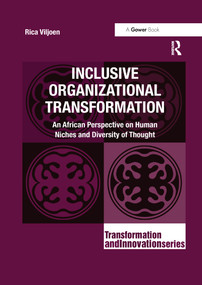 Inclusive Organizational Transformation (An African Perspective on Human Niches and Diversity of Thought) by Rica Viljoen, 9780367738884