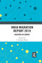 India Migration Report 2019 (Diaspora in Europe) by S. Irudaya Rajan, 9780367733216
