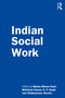 Indian Social Work by Bishnu Mohan Dash, Mithilesh Kumar, D. P. Singh, Siddheshwar Shukla, 9780367337773