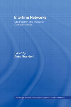Interfirm Networks (Organization and Industrial Competitiveness) by Anna Grandori, 9781138007291