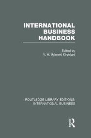 International Business Handbook (RLE International Business) by V.H. Kirpalani, 9781138007888