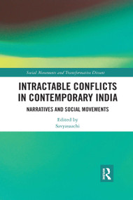 Intractable Conflicts in Contemporary India (Narratives and Social Movements) by Savyasaachi, 9780367734640